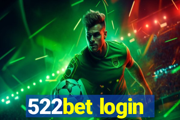 522bet login